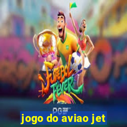 jogo do aviao jet